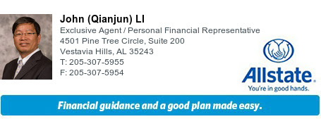  John (Qianjun) LI Exclusive Agent / Personal Financial Representative 4501 Pine Tree Circle, Suite 200 Vestavia Hills, AL 35243 T: 205-307-5955 F: 205-307-5954 